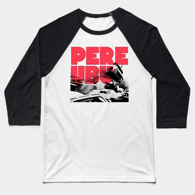 Pere Ubu // Retro Style Fan Art Design Baseball T-Shirt by DankFutura